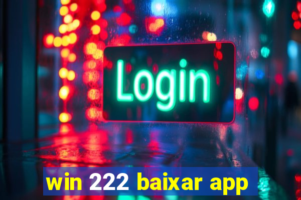 win 222 baixar app